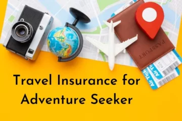 Travel Insurance for Adventure Seeker